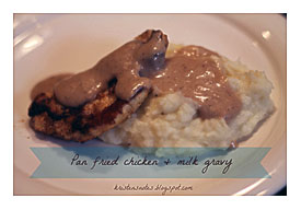 Notes From Kristen Pan Fried Chicken & Milk Gravy